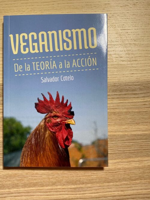 Veganismo. De la teoría a la acción. (Ochodoscuatro Ediciones)