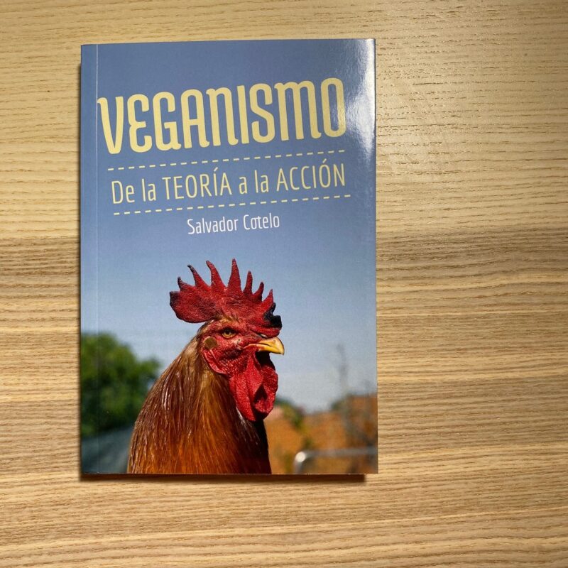 Veganismo. De la teoría a la acción. (Ochodoscuatro Ediciones)