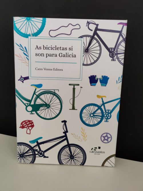 As bicicletas si son para Galicia (Catro Ventos Editora)