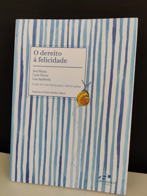 O dereito á felicidade (Catro Ventos Editora)